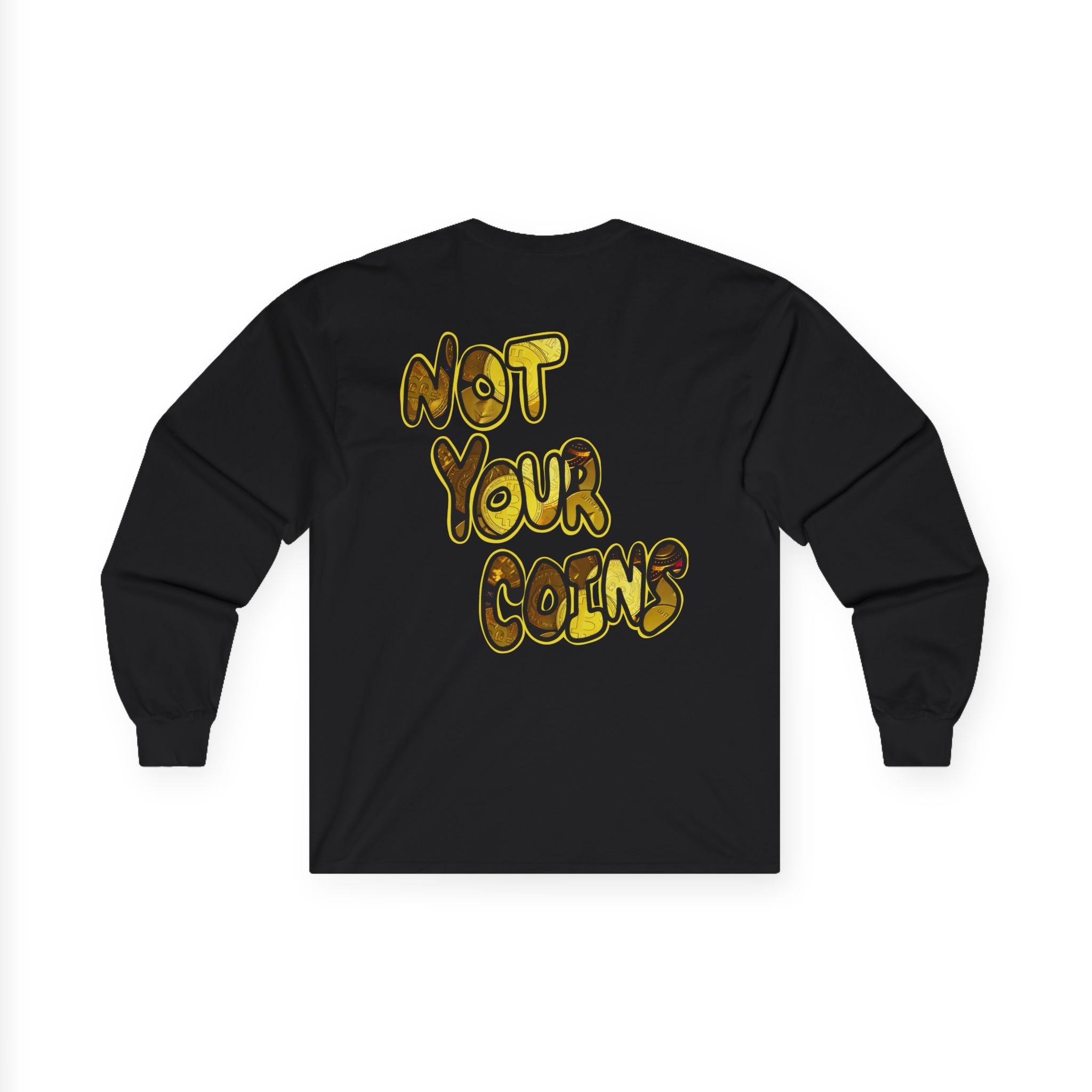 Not Your Keys Crypto Long Sleeve Tee — "Not Your Keys / Not Your Coins" Graphic Shirt