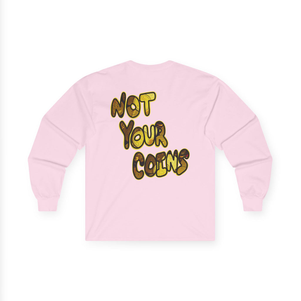 Not Your Keys Crypto Long Sleeve Tee — "Not Your Keys / Not Your Coins" Graphic Shirt