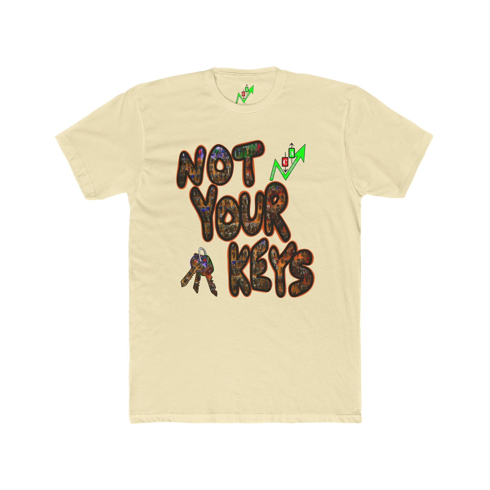 Not Your Keys Crypto Tee — "Not Your Coins" Crypt Apparel Privacy Shirt