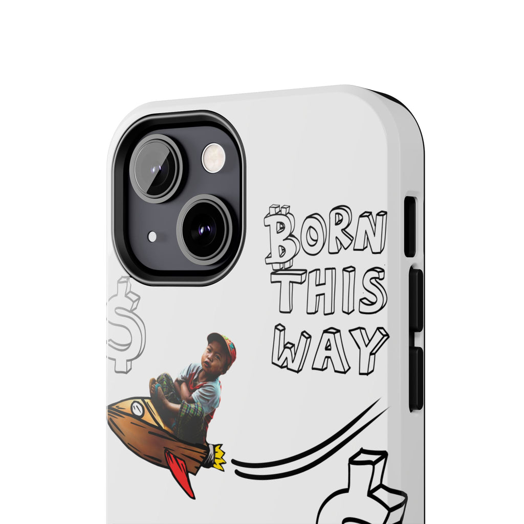 Born This Way Phone Case — "Crypt Apparel" Crypto Protective Case