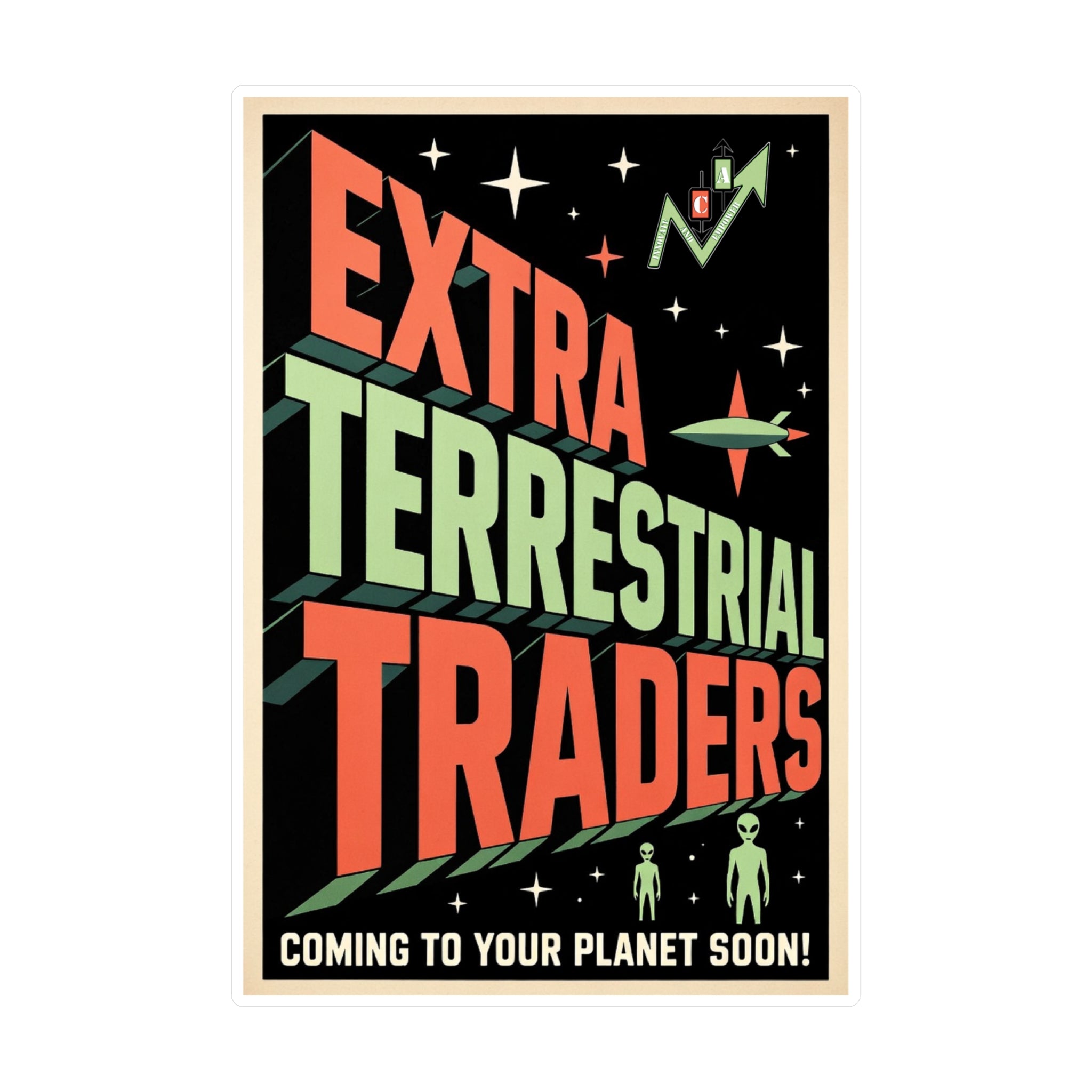 Retro Alien Crypto Movie Poster Kiss-Cut Vinyl Sticker — “Extra Terrestrial Traders”