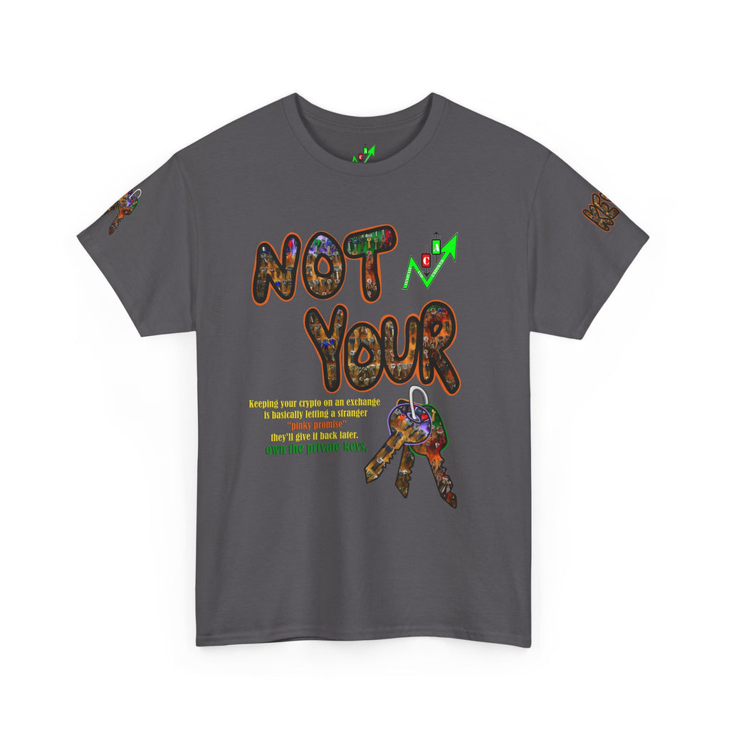 Not Your Keys Graphic Tee — "Crypt Apparel" Statement T-Shirt