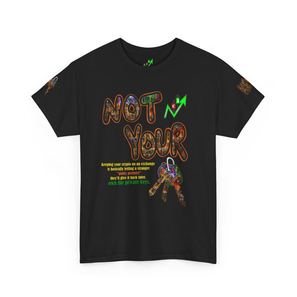 Not Your Keys Graphic Tee — "Crypt Apparel" Statement T-Shirt