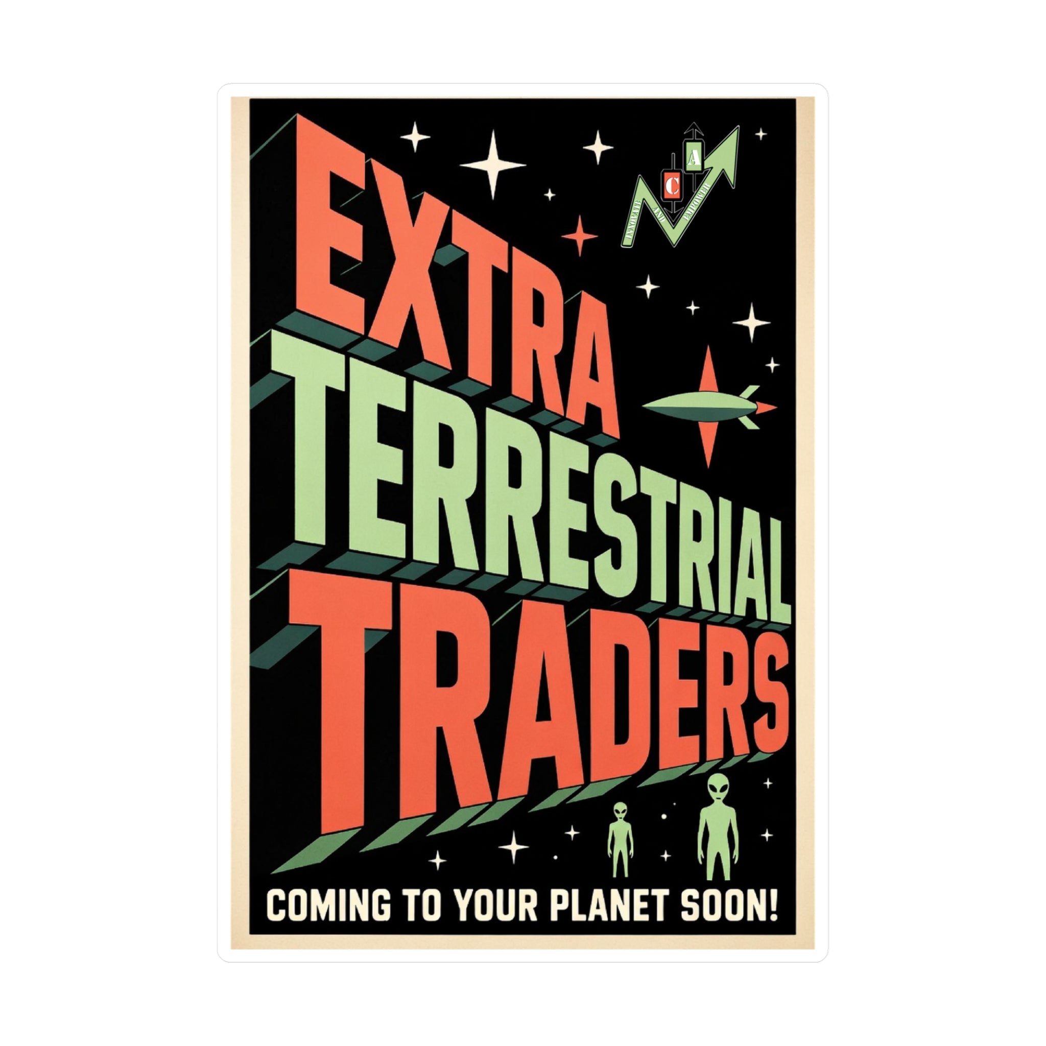 Retro Alien Crypto Movie Poster Kiss-Cut Vinyl Sticker — “Extra Terrestrial Traders”