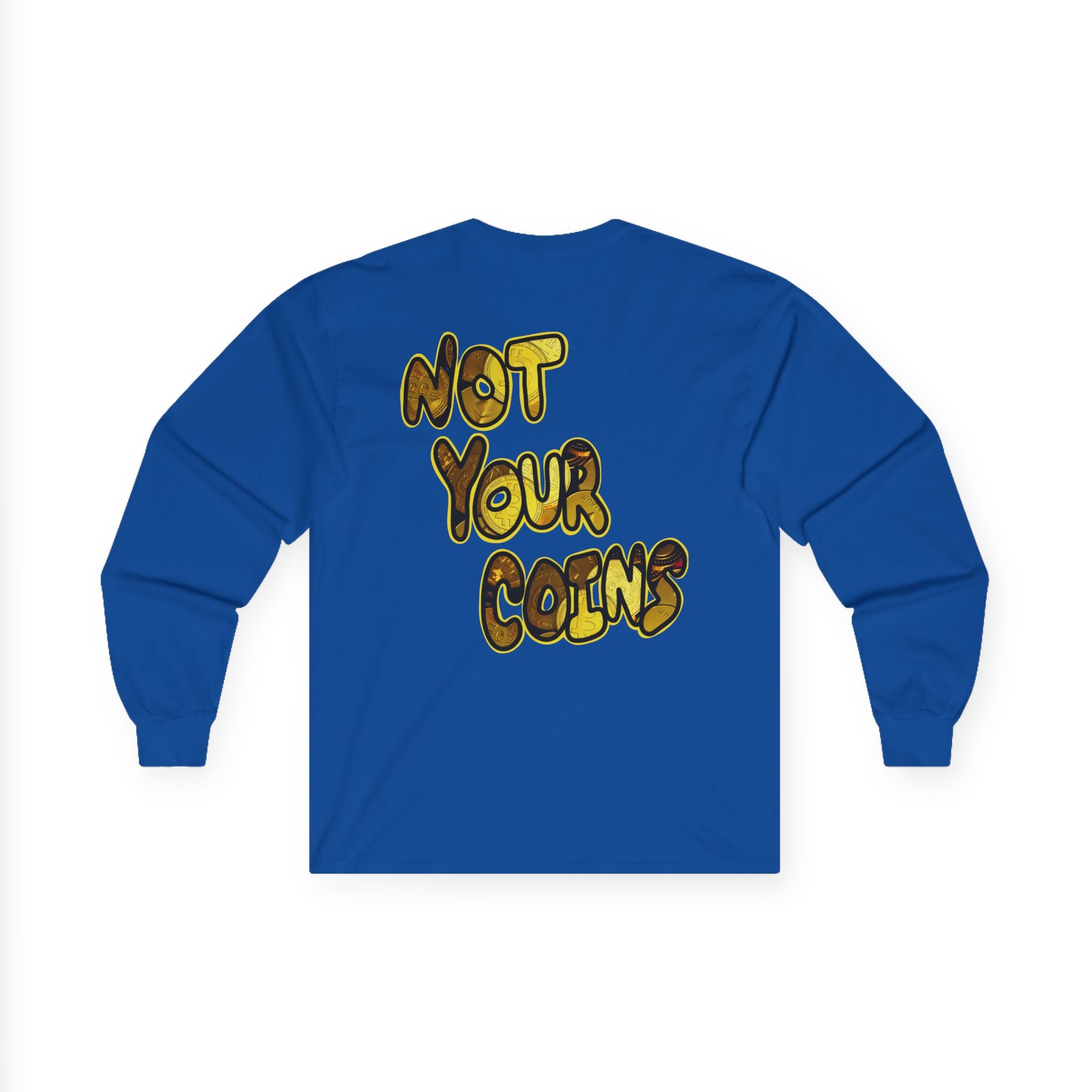 Not Your Keys Crypto Long Sleeve Tee — "Not Your Keys / Not Your Coins" Graphic Shirt