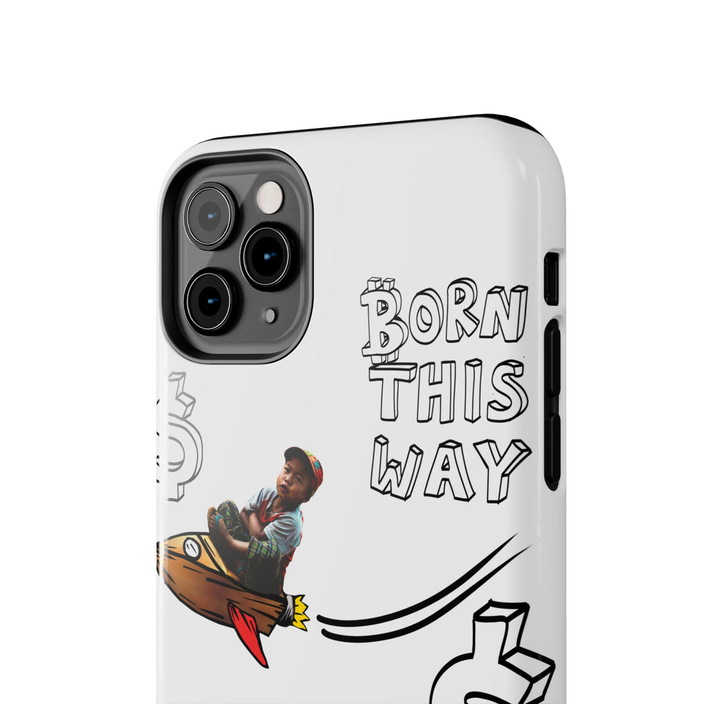 Born This Way Phone Case — "Crypt Apparel" Crypto Protective Case