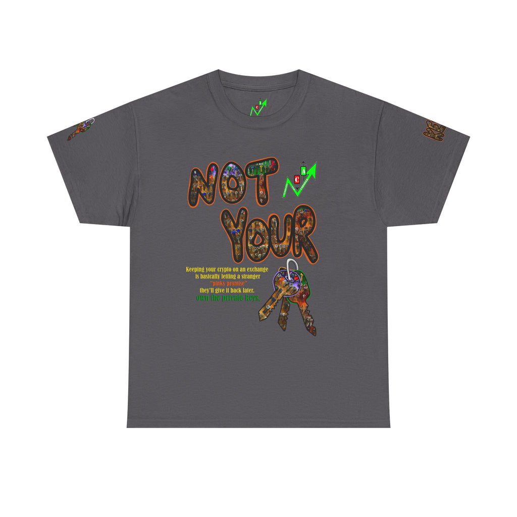 Not Your Keys Graphic Tee — "Crypt Apparel" Statement T-Shirt