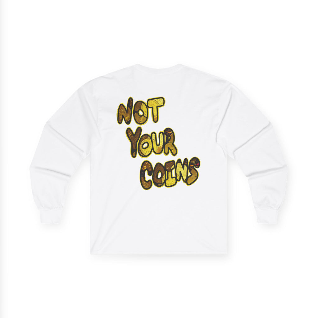 Not Your Keys Crypto Long Sleeve Tee — "Not Your Keys / Not Your Coins" Graphic Shirt