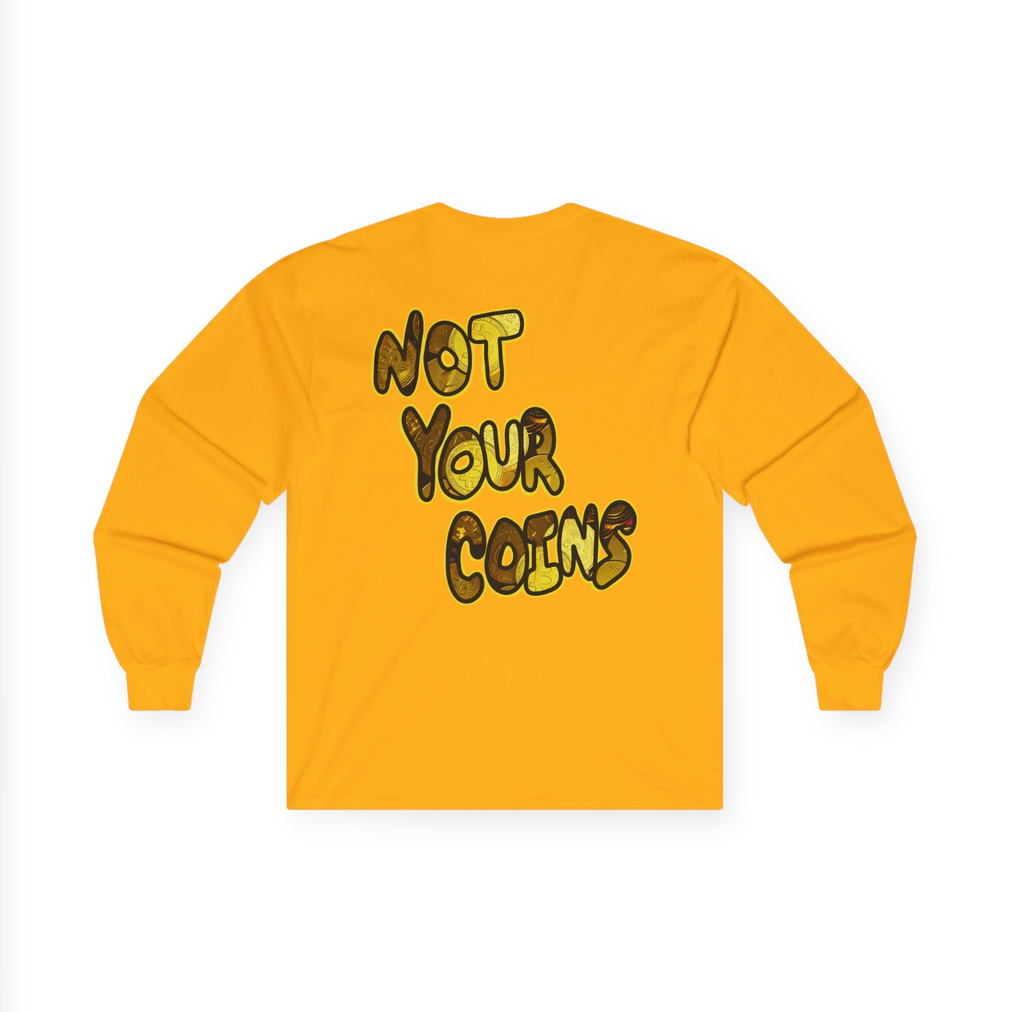 Not Your Keys Crypto Long Sleeve Tee — "Not Your Keys / Not Your Coins" Graphic Shirt