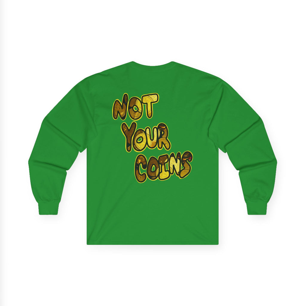 Not Your Keys Crypto Long Sleeve Tee — "Not Your Keys / Not Your Coins" Graphic Shirt