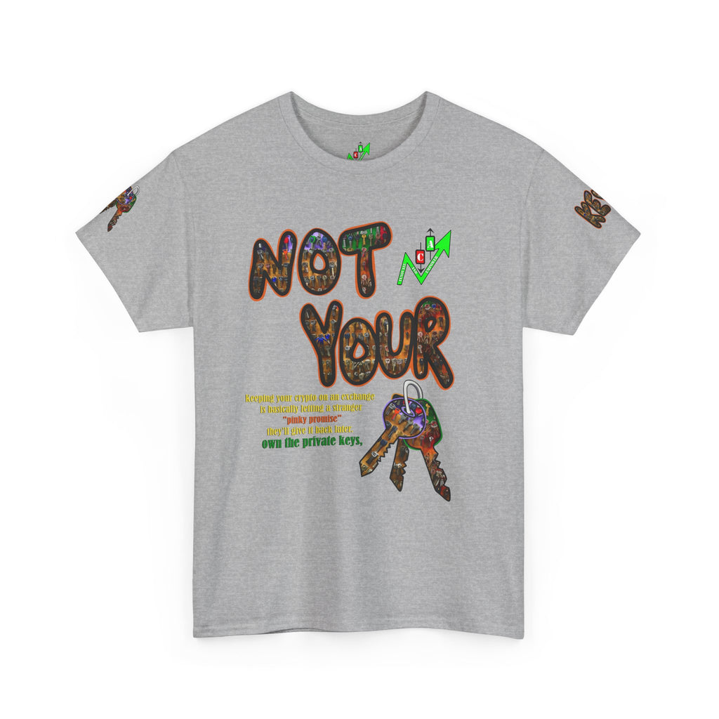 Not Your Keys Graphic Tee — "Crypt Apparel" Statement T-Shirt