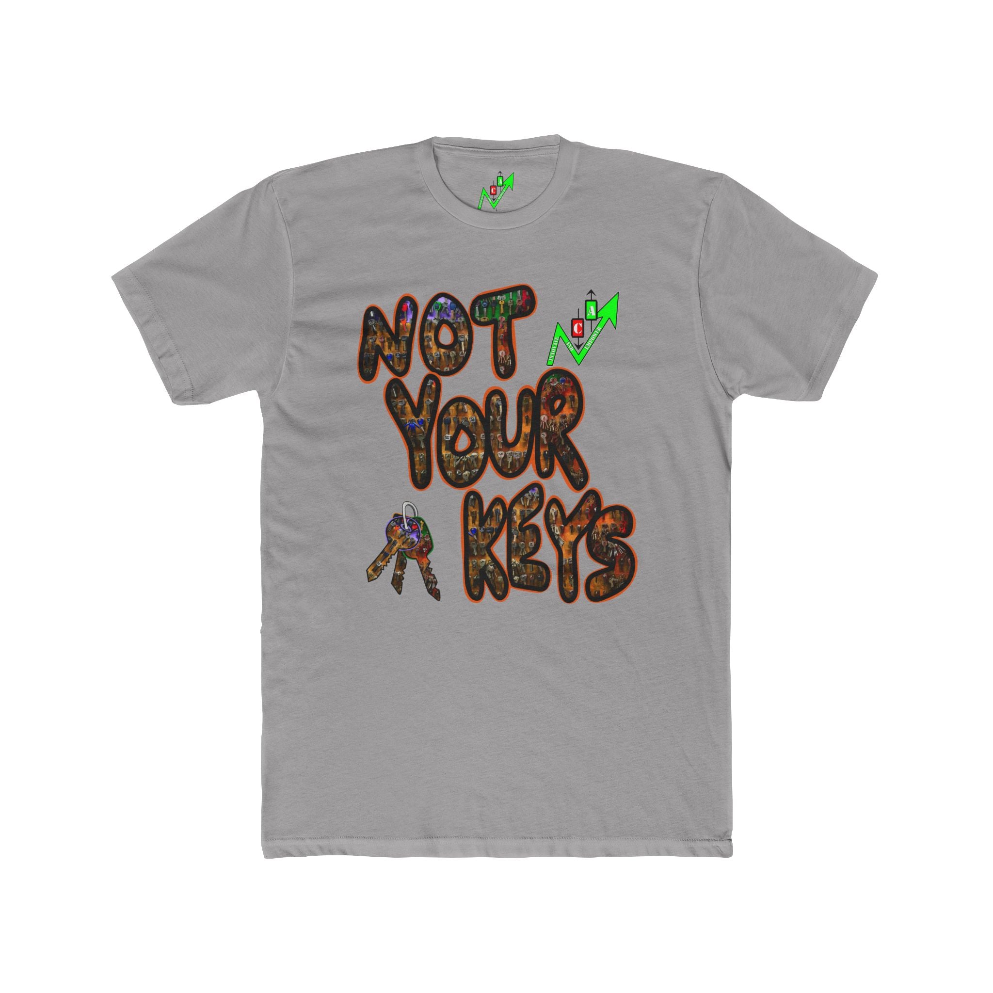 Not Your Keys Crypto Tee — "Not Your Coins" Crypt Apparel Privacy Shirt