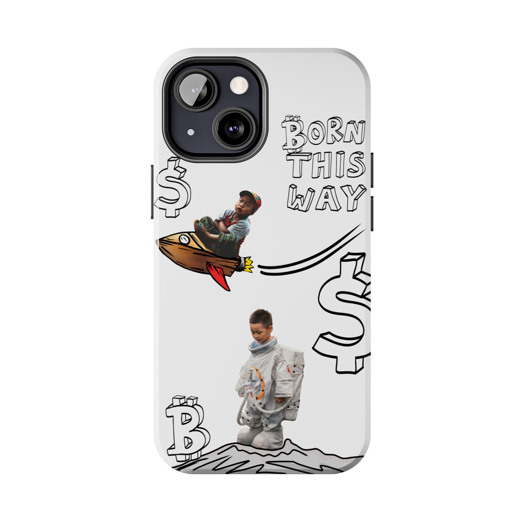 Born This Way Phone Case — "Crypt Apparel" Crypto Protective Case